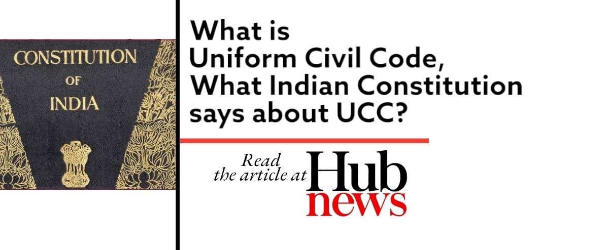 EXPLAINED: What Is Uniform Civil Code, What Indian Constitution Says ...