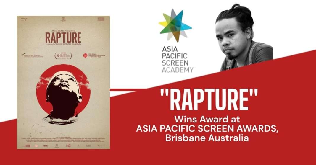 Breaking News: Filmaker Dominic Sangma's Rapture wins award at Asian Pacific Screen Awards in Brisbane, Australia