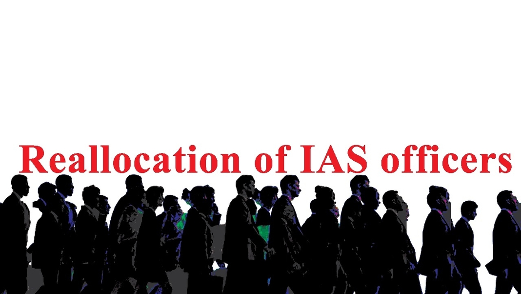 Reallocation of IAS officers