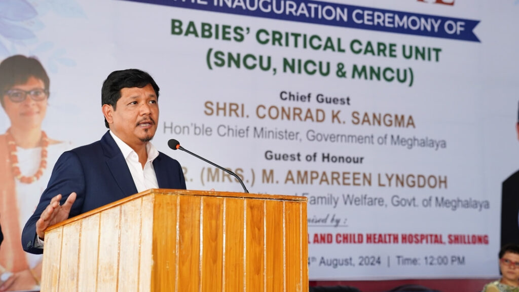 Meghalaya Chief Minister, Conrad K Sangma, on Wednesday inaugurated the Babies’ Critical Care Unit (SNCU, NICU & MNCU) at Ganesh Das Government Maternal and Child Health Hospital in Shillong.