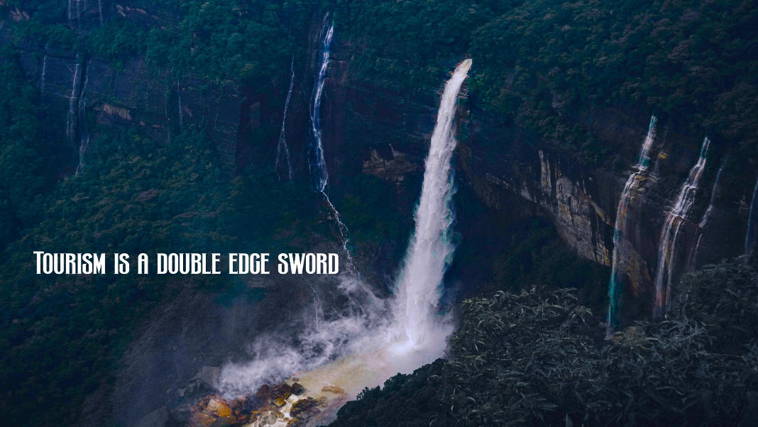 Tourism is a Double Edge Sword