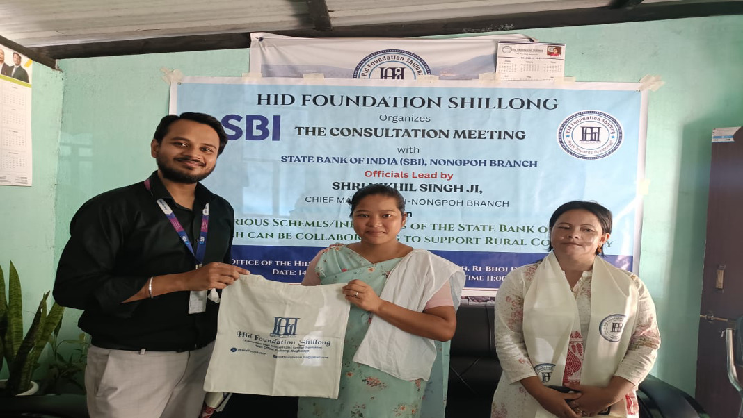 Rural development & Financial access push in Meghalaya gains momentum with Hid foundation –SBI tie up