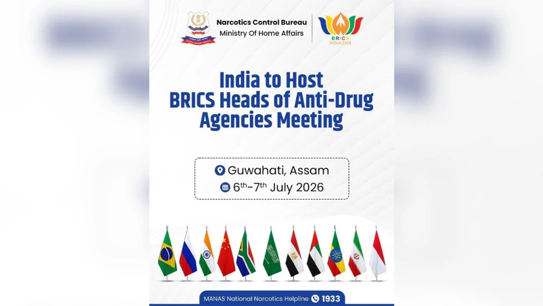 Guwahati to host BRICS anti-drug chiefs as India pushes global crackdown on synthetic narcotics